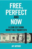 Free, Perfect and Now - Money Belt Manifesto (eBook)